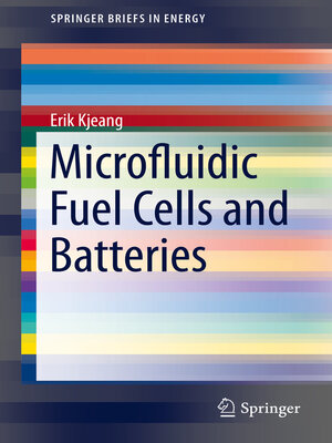 cover image of Microfluidic Fuel Cells and Batteries